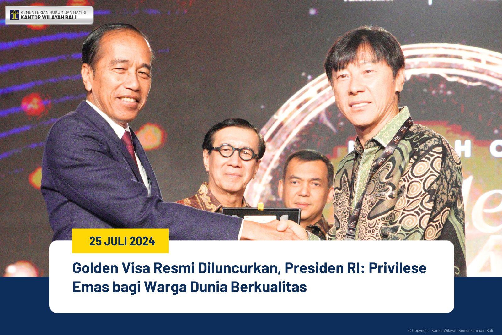 Golden Visa Resmi Diluncurkan, Presiden RI: Privilese Emas bagi Warga Dunia Berkualitas