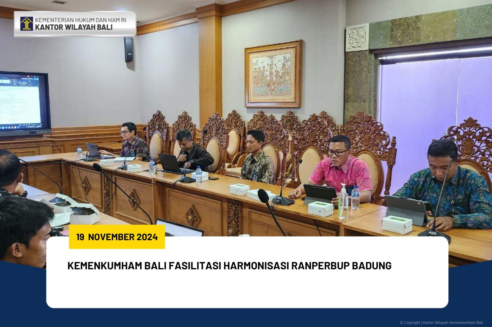 Kemenkumham Bali Fasilitasi Harmonisasi Ranperbup Badung