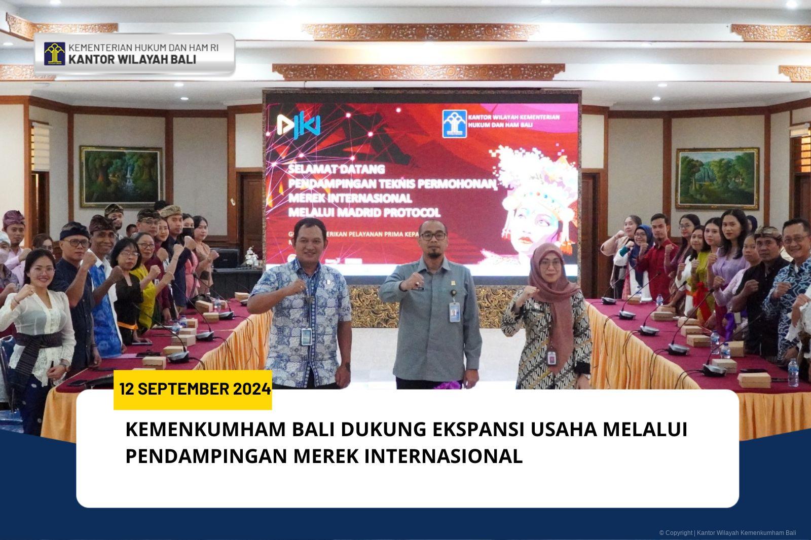 KEMENKUMHAM BALI DUKUNG EKSPANSI USAHA MELALUI PENDAMPINGAN MEREK INTERNASIONAL