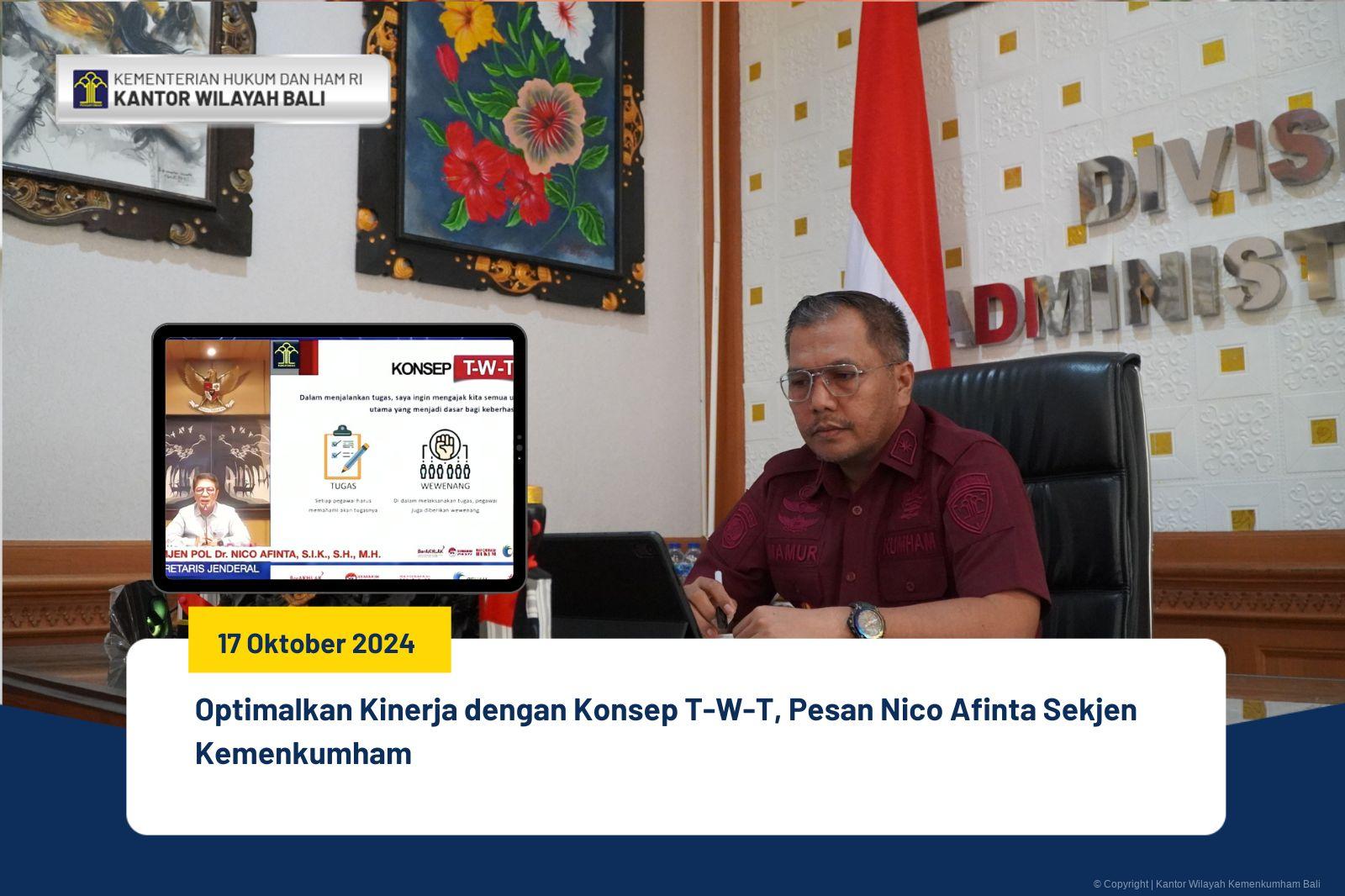 Optimalkan Kinerja dengan Konsep T-W-T, Pesan Nico Afinta Sekjen Kemenkumham